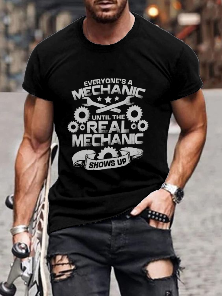 Everyones A Mechanic Until The Real Mechanic Shows Up T-shirt