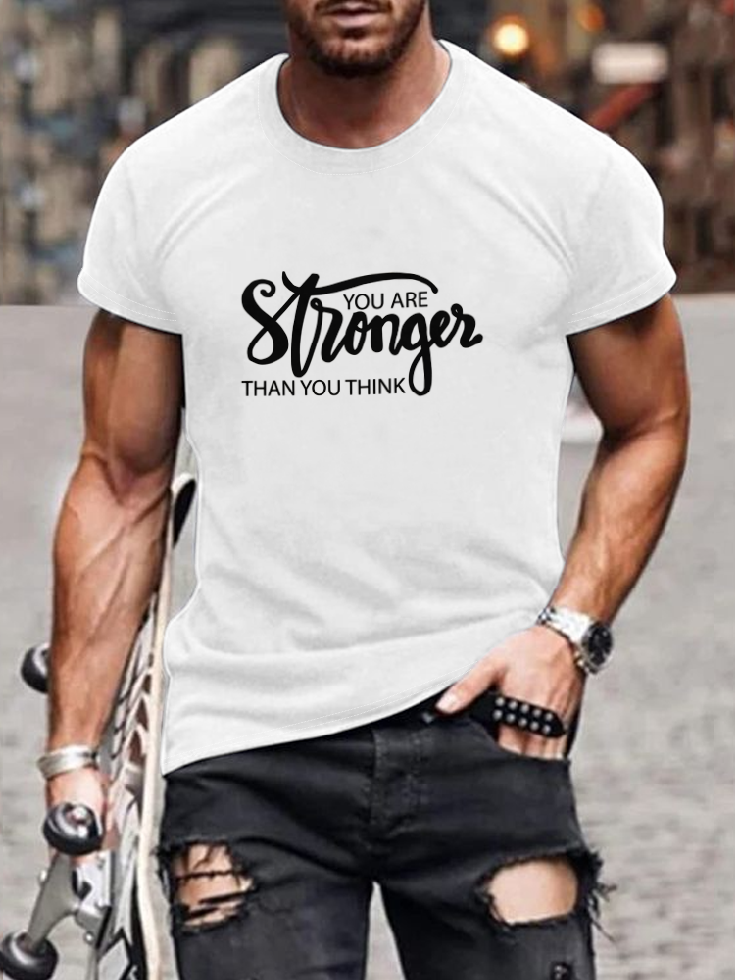 You Are Stronger Than You Think Inspirational Statement T-shirt