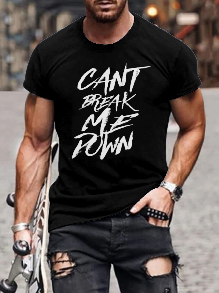 Cant Break Me Down Inspirational Sentences T-shirt