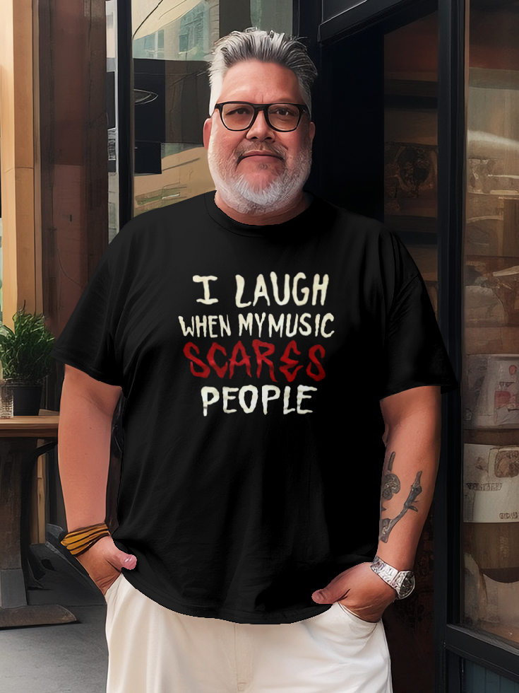 I Laugh When My Music Scares People T-Shirt