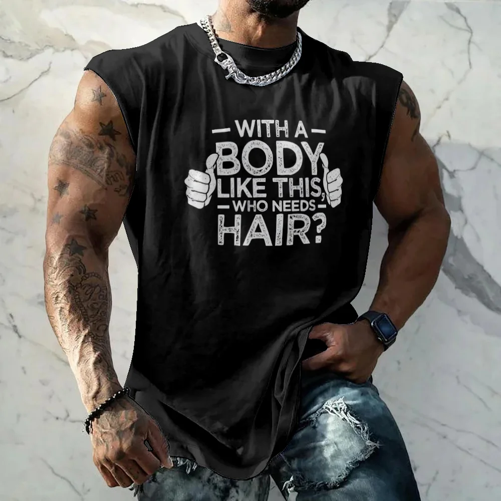 Mens Crewneck Tank Tops Body Needs Hairs Beach Sleeveless Shirt