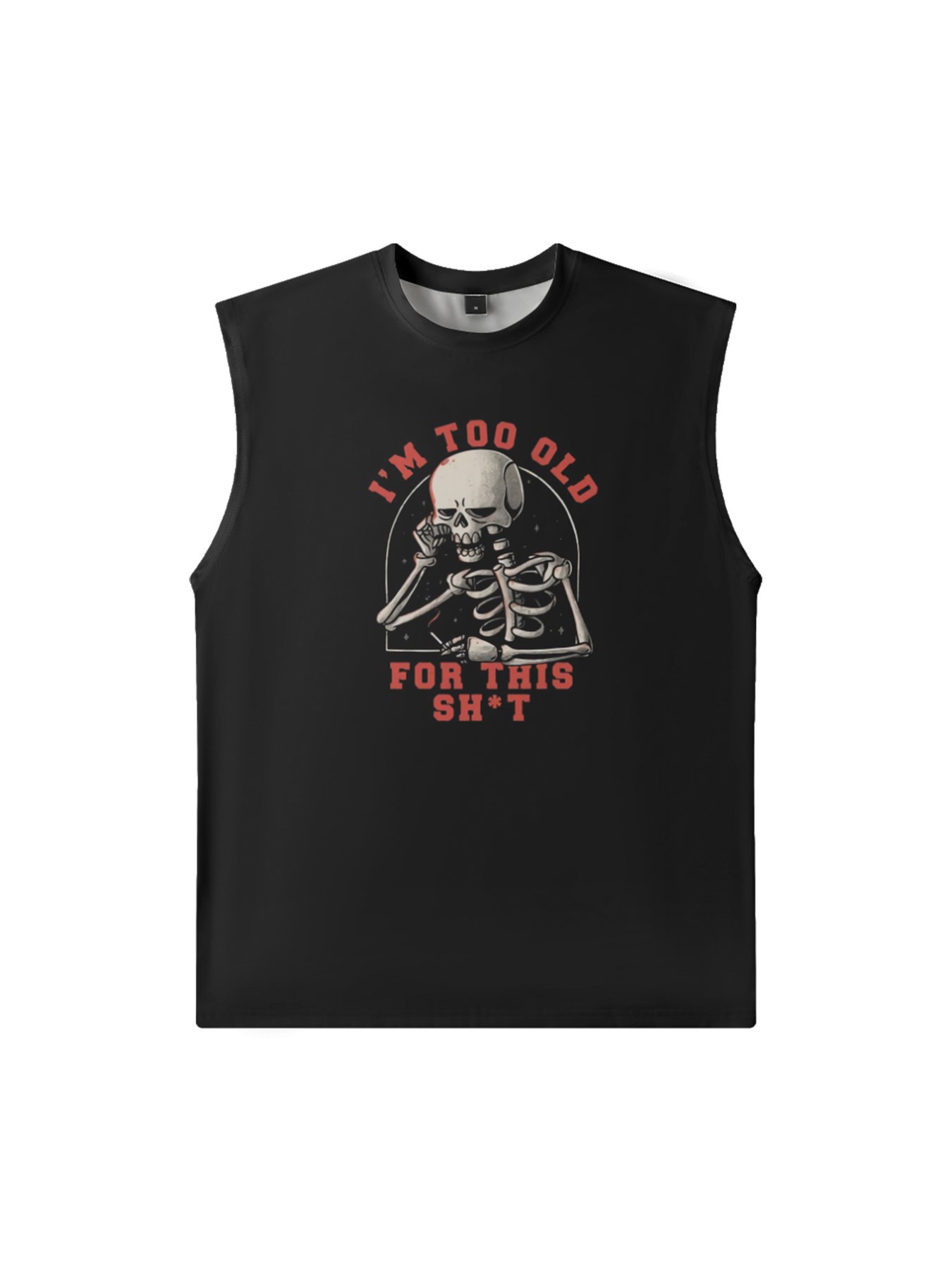 Mens Crewneck Tank Tops Im Too Old For This Shit Beach Sleeveless Shirt