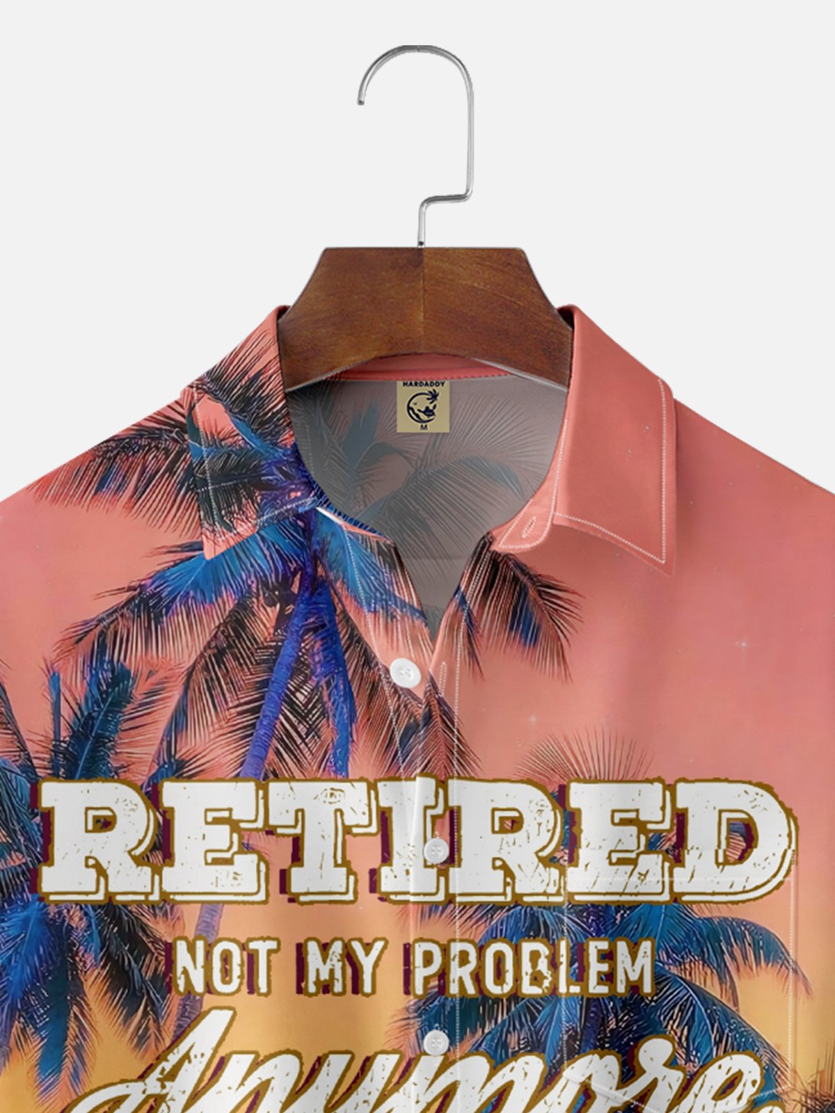 Moisture Wicking Retired Not My Problem Anymore Coconut Tree Chest Pocket Hawaiian Shirt