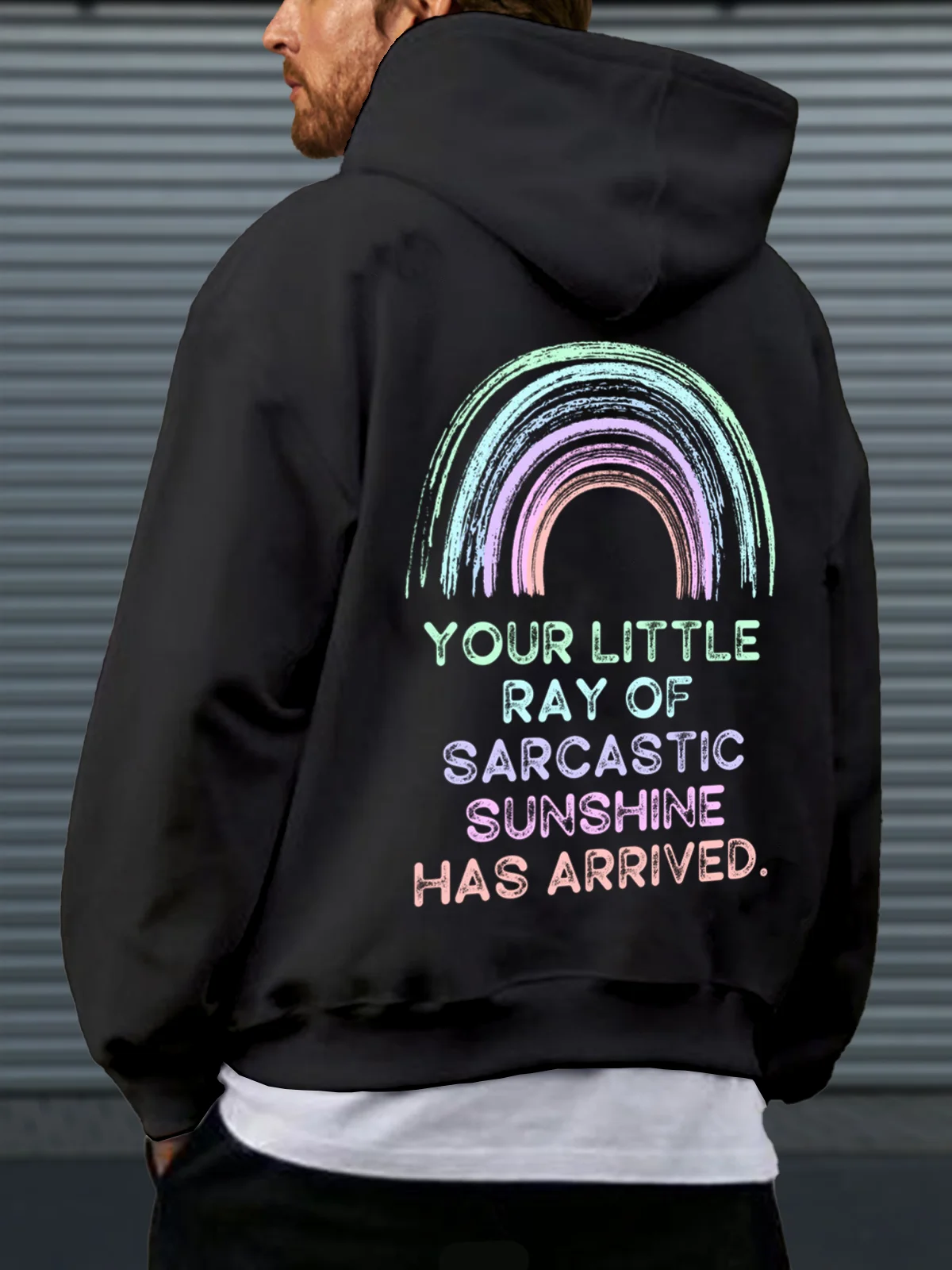 Your Little Ray Of Sarcastic Sunshine Has Arrived Casual Hoodie Sweatshirt