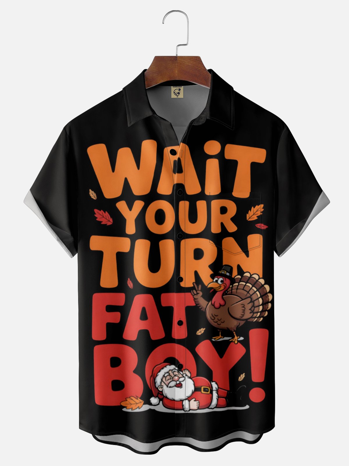 Moisture Wicking Wait Your Turn Thanksgiving Fun Turkey Chest Pocket Hawaiian Shirt