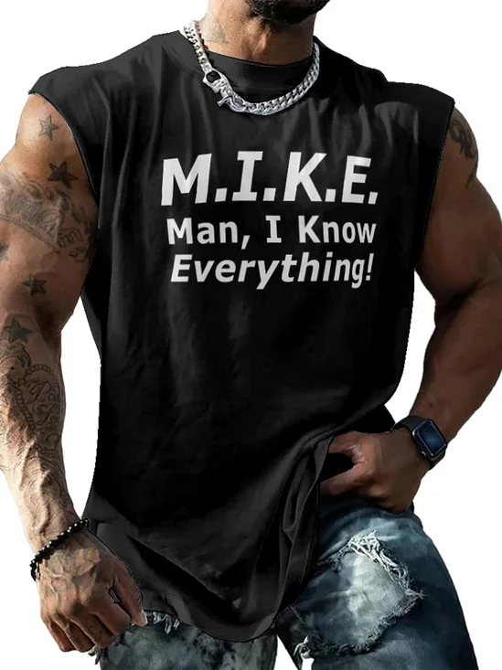 Mens Crewneck Tank Tops M.I.K.E Man I Know Everything Beach Sleeveless Shirt