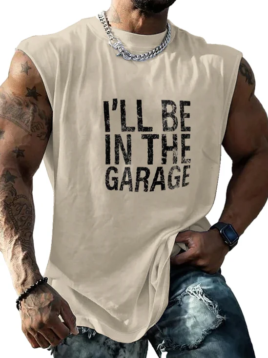 Mens Crewneck Tank Tops I'll Be In The Garage Beach Sleeveless Shirt