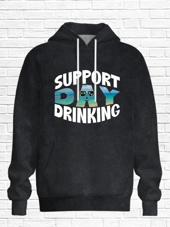 Support Day Drinking Casual Hoodie Sweatshirt