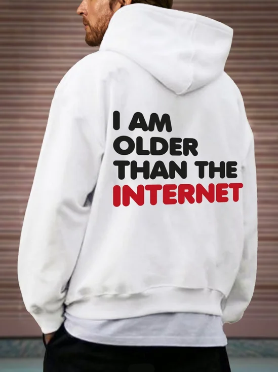 I Am Older Than The Internet Casual Hoodie Sweatshirt