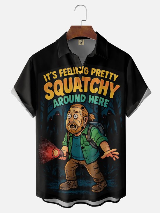 Moisture Wickin IT'S FEELING PRETTY SQUATCHY AROUND HERE Chest Pocket Holiday Hawaii Shirt