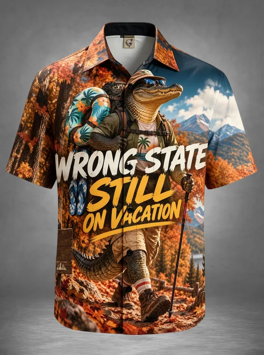 Moisture-Wicking Funny Hiking Alligator "Wrong State Still On Vacation" Autumn Mountain Forest Chest Pocket Hawaiian Shirt