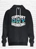 Support Day Drinking Casual Hoodie Sweatshirt