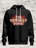 Hardaddy X Eduely I M TOTALLY FINE Hooded Sweatshirt